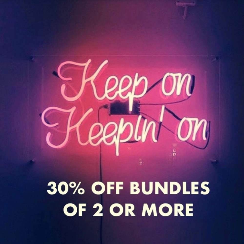 30% OFF BUNDLES OF 2 OR MORE
